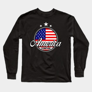 AMERICA FOREVER Long Sleeve T-Shirt